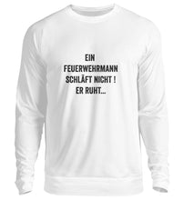 Lade das Bild in den Galerie-Viewer, Ein Feuerwehrmann schläft nicht - Sweatshirt