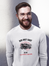 Lade das Bild in den Galerie-Viewer, Es ist unheilbar - Sweatshirt