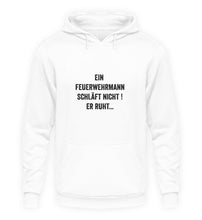 Lade das Bild in den Galerie-Viewer, Ein Feuerwehrmann schläft nicht - Hoodie