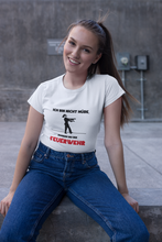 Lade das Bild in den Galerie-Viewer, Nicht müde - Frauen T-Shirt
