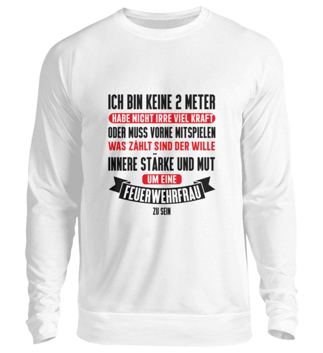 Innere Stärke und Mut - Sweatshirt