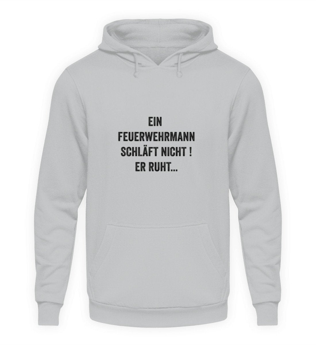Ein Feuerwehrmann schläft nicht - Hoodie