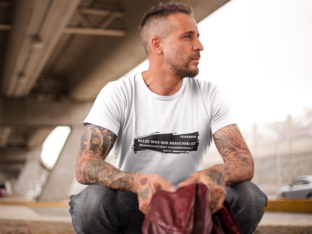 Was wir brauchen - T-Shirt