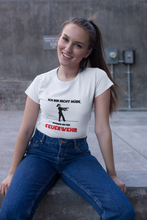 Lade das Bild in den Galerie-Viewer, Nicht müde - Frauen T-Shirt
